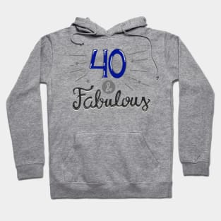 Forty and Fabulous Hoodie